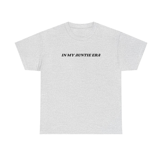 In My Auntie Era T-Shirt